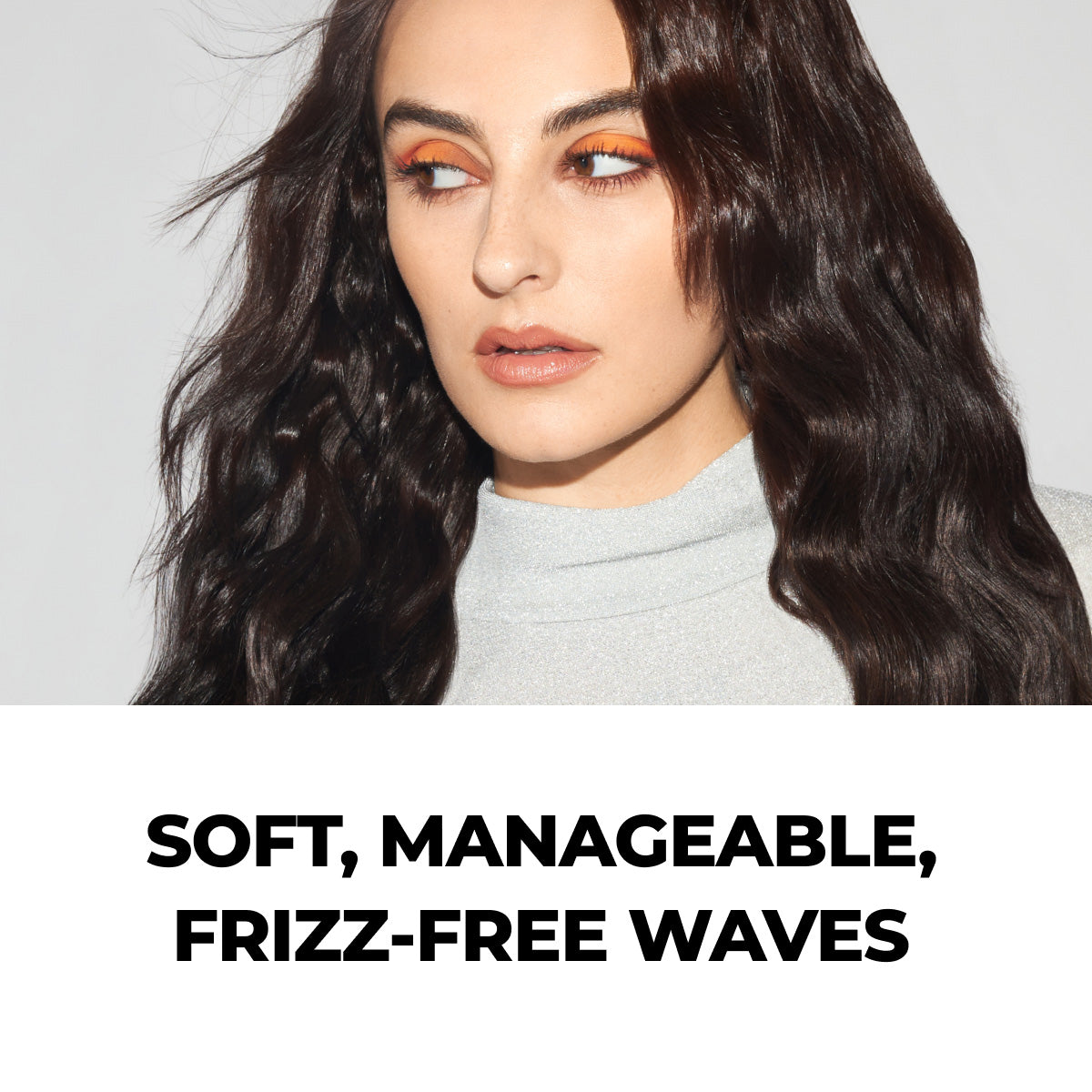 Soft, manageable, frizz-free waves.